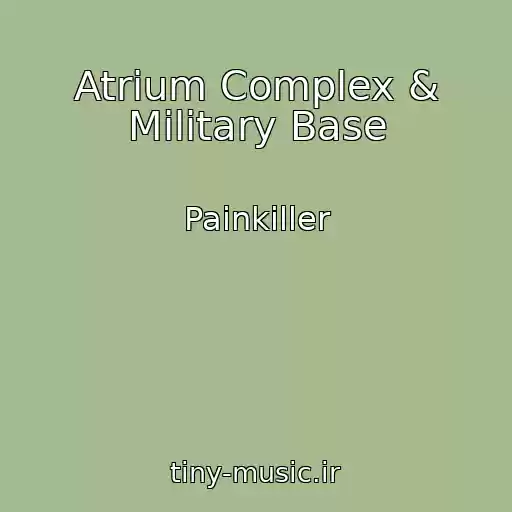کاور آهنگ Atrium Complex & Military Base از Painkiller