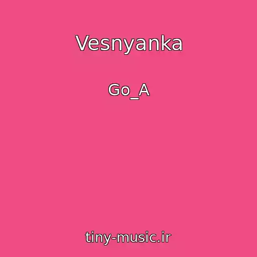 کاور آهنگ Vesnyanka از Go_A