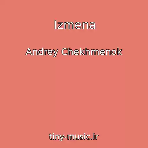 کاور آهنگ Izmena از Andrey Chekhmenok
