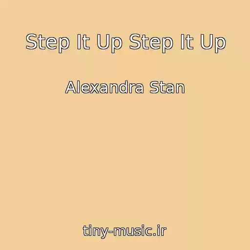 کاور آهنگ Step It Up Step It Up از Alexandra Stan