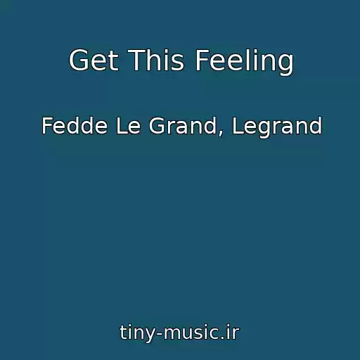کاور آهنگ Get This Feeling از Fedde Le Grand, Legrand