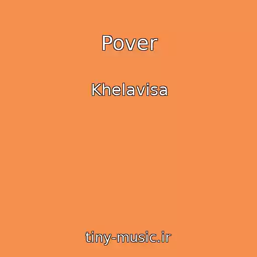 کاور آهنگ Pover از Khelavisa