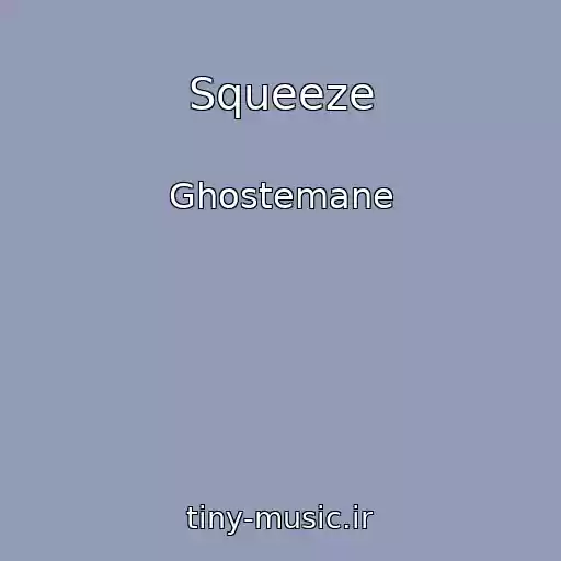 کاور آهنگ Squeeze از Ghostemane