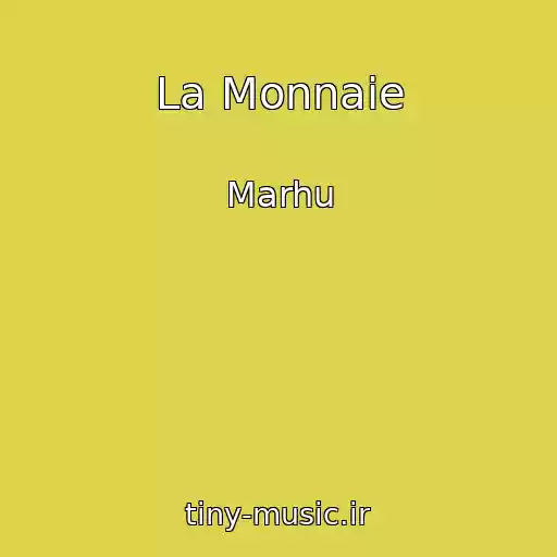 کاور آهنگ La Monnaie از Marhu