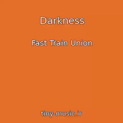 کاور آهنگ Darkness از Fast Train Union