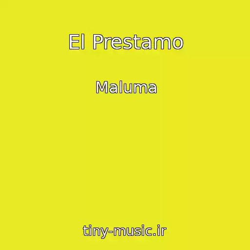 کاور آهنگ El Prestamo از Maluma