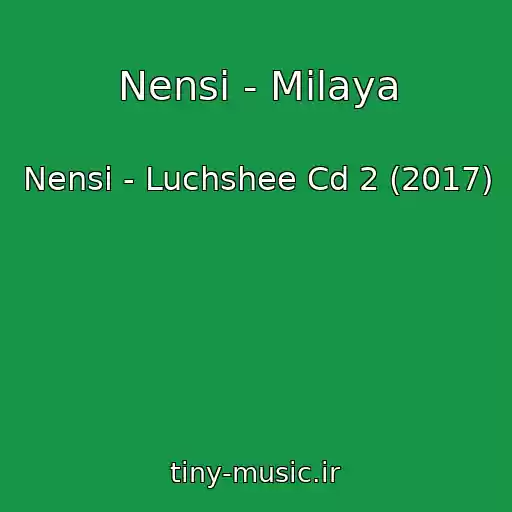 کاور آهنگ Nensi - Milaya از Nensi - Luchshee Cd 2 (2017)
