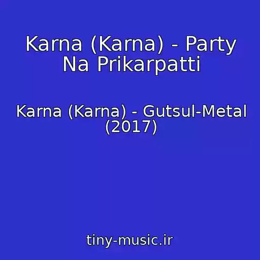 کاور آهنگ Karna (Karna) - Party Na Prikarpattі از Karna (Karna) - Gutsul-Metal (2017)