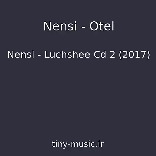 کاور آهنگ Nensi - Otel از Nensi - Luchshee Cd 2 (2017)