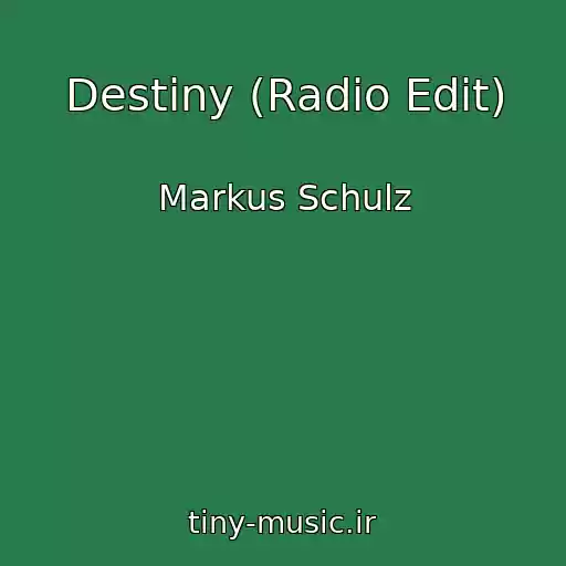 کاور آهنگ Destiny (Radio Edit) از Markus Schulz