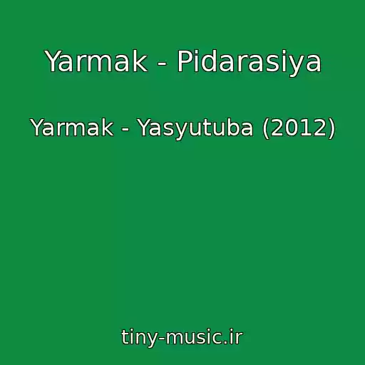 کاور آهنگ Yarmak - Pidarasiya از Yarmak - Yasyutuba (2012)