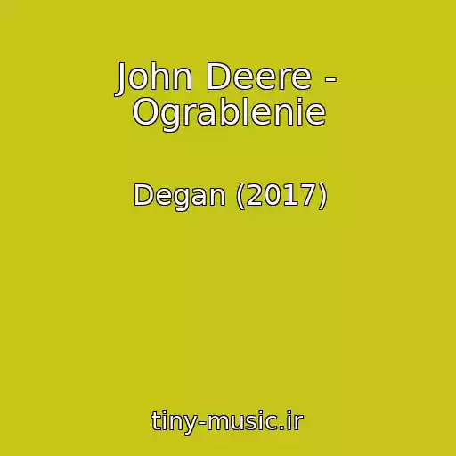 کاور آهنگ John Deere - Ograblenie از Degan (2017)