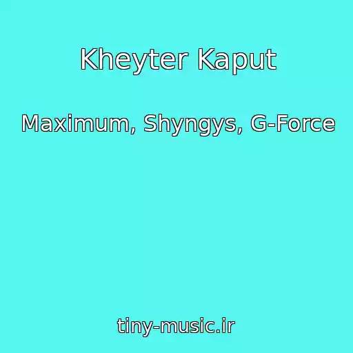 کاور آهنگ Kheyter Kaput از Maximum, Shyngys, G-Force