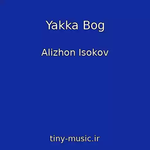 کاور آهنگ Yakka Bog از Alizhon Isokov
