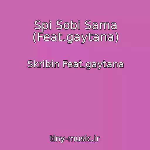 کاور آهنگ Spi Sobі Sama (Feat.gaytana) از Skrіbіn Feat.gaytana