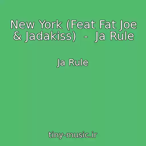 کاور آهنگ New York (Feat Fat Joe & Jadakiss)  -  Ja Rule از Ja Rule