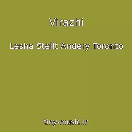 کاور آهنگ Virazhi از Lesha Stelit Andery Toronto