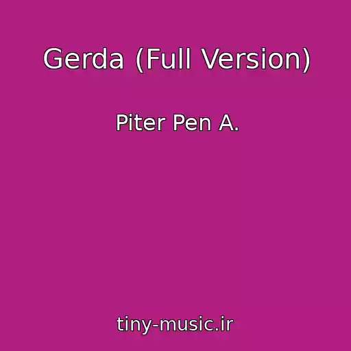 کاور آهنگ Gerda (Full Version) از Piter Pen A.