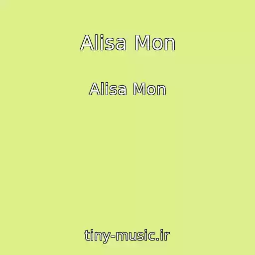 کاور آهنگ Alisa Mon از Alisa Mon