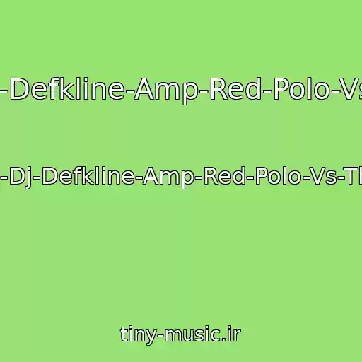 کاور آهنگ Dj-Toshie-Breaks-Mix-Dj-Defkline-Amp-Red-Polo-Vs-The-Prodigy--Your-Love از Dj-Toshie-Breaks-Mix-Dj-Defkline-Amp-Red-Polo-Vs-The-Prodigy--Your-Love