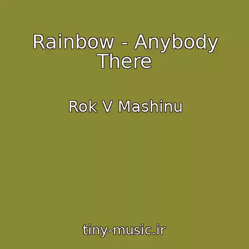کاور آهنگ Rainbow - Anybody There از Rok V Mashinu