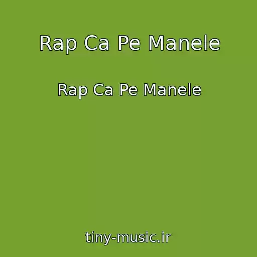 کاور آهنگ Rap Ca Pe Manele از Rap Ca Pe Manele