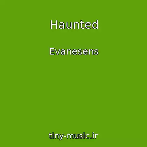 کاور آهنگ Haunted از Evanesens
