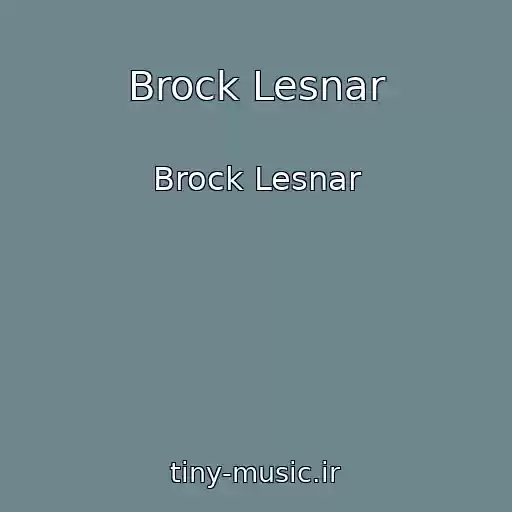 کاور آهنگ Brock Lesnar از Brock Lesnar