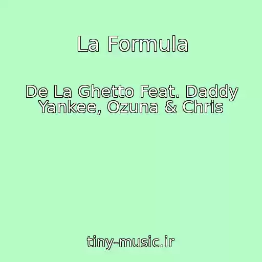 کاور آهنگ La Formula از De La Ghetto Feat. Daddy Yankee, Ozuna & Chris