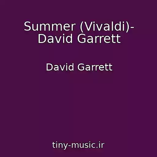 کاور آهنگ Summer (Vivaldi)- David Garrett از David Garrett