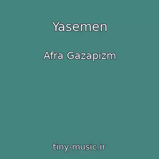 کاور آهنگ Yasemen از Afra Gazapizm