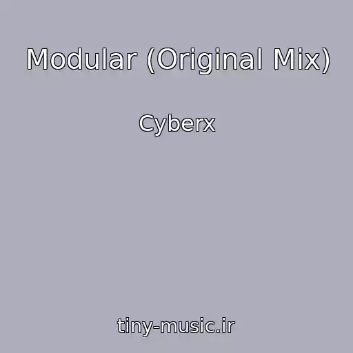 کاور آهنگ Modular (Original Mix) از Cyberx