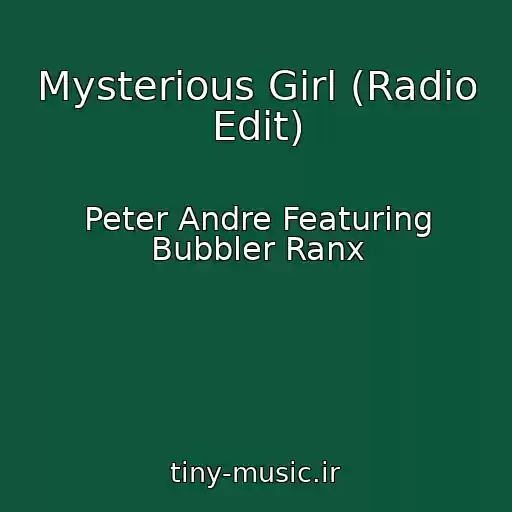 کاور آهنگ Mysterious Girl (Radio Edit) از Peter Andre Featuring Bubbler Ranx