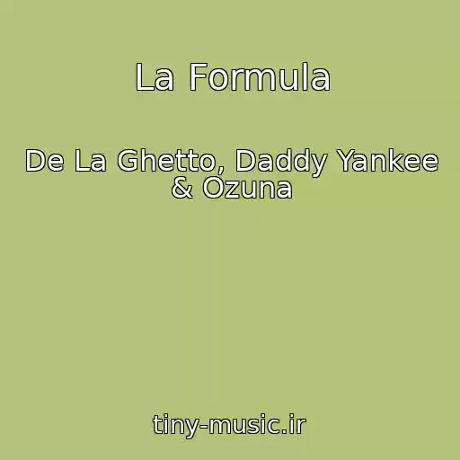 کاور آهنگ La Formula از De La Ghetto, Daddy Yankee & Ozuna