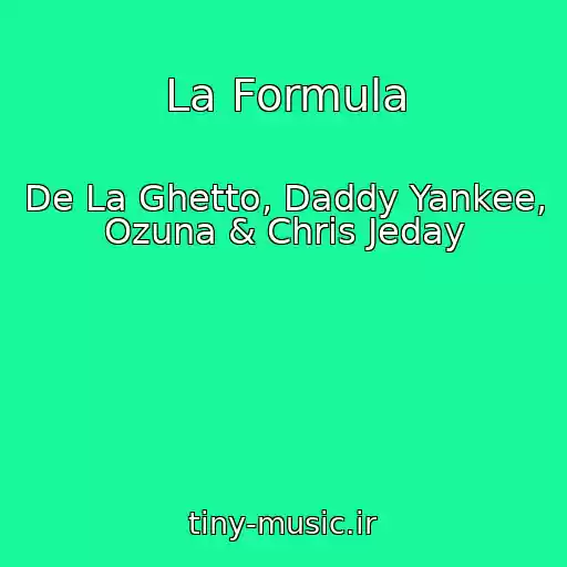کاور آهنگ La Formula از De La Ghetto, Daddy Yankee, Ozuna & Chris Jeday