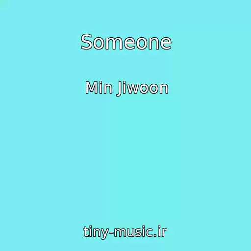 کاور آهنگ Someone از Min Jiwoon