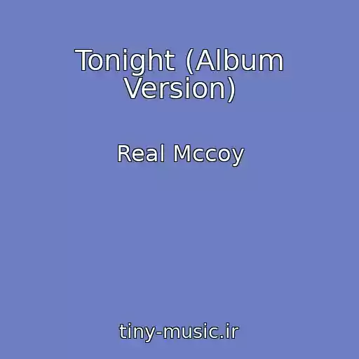 کاور آهنگ Tonight (Album Version) از Real Mccoy