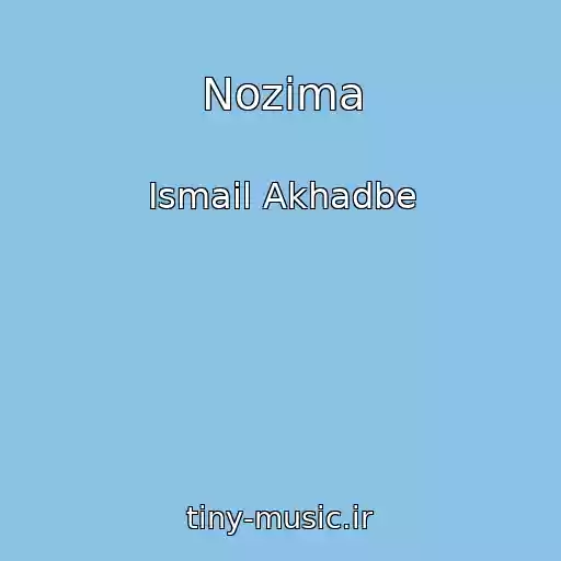 کاور آهنگ Nozima از Ismail Akhadbe