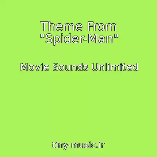 کاور آهنگ Theme From "Spider-Man" از Movie Sounds Unlimited