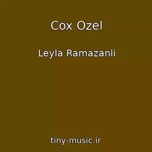 کاور آهنگ Cox Ozel از Leyla Ramazanli