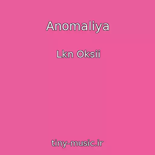 کاور آهنگ Anomaliya از Lkn Oksii