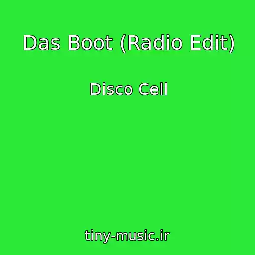 کاور آهنگ Das Boot (Radio Edit) از Disco Cell
