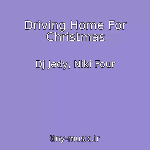 کاور آهنگ Driving Home For Christmas از Dj Jedy, Niki Four