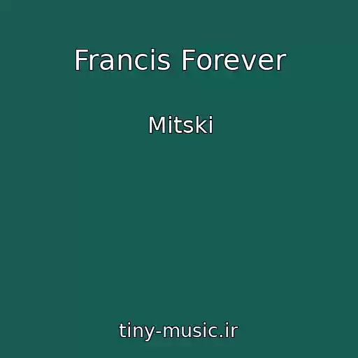 کاور آهنگ Francis Forever از Mitski