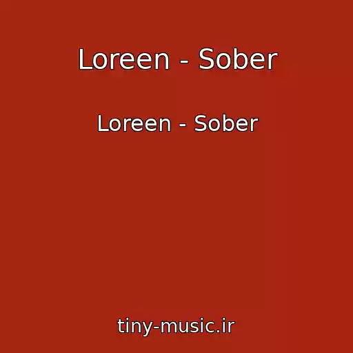 کاور آهنگ Loreen - Sober از Loreen - Sober