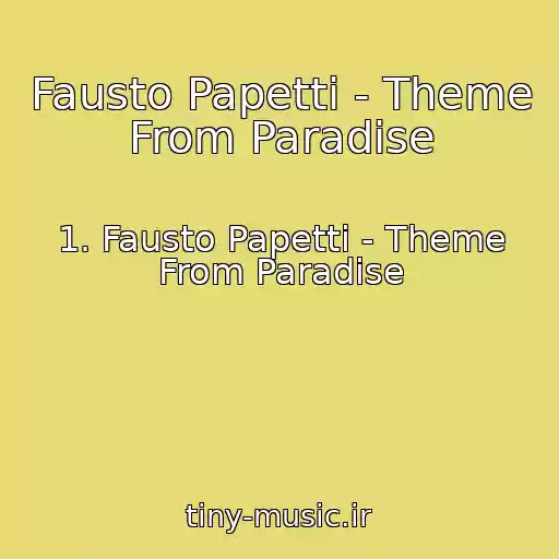 کاور آهنگ Fausto Papetti - Theme From Paradise از 1. Fausto Papetti - Theme From Paradise