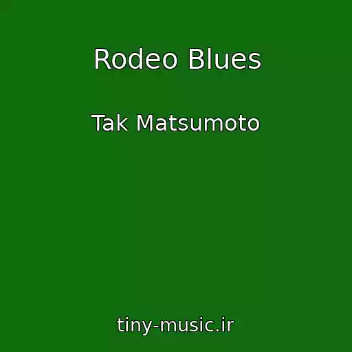 کاور آهنگ Rodeo Blues از Tak Matsumoto