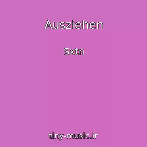 کاور آهنگ Ausziehen از Sxtn