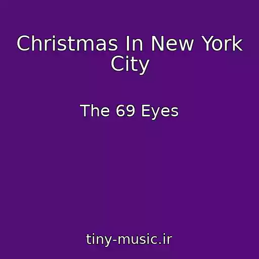 کاور آهنگ Christmas In New York City از The 69 Eyes