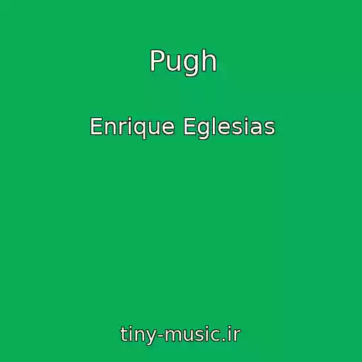 کاور آهنگ Pugh از Enrique Eglesias